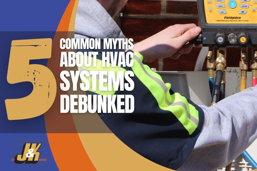 5 Common Myths about HVAC Systems Debunked