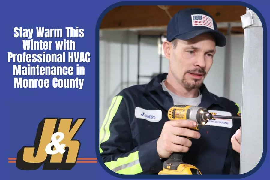 Stay Warm This Winter with Professional HVAC Maintenance in Monroe County